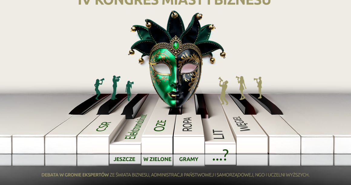 Kongres Miast i Biznesu - Jeszcze w zielone gramy...?
